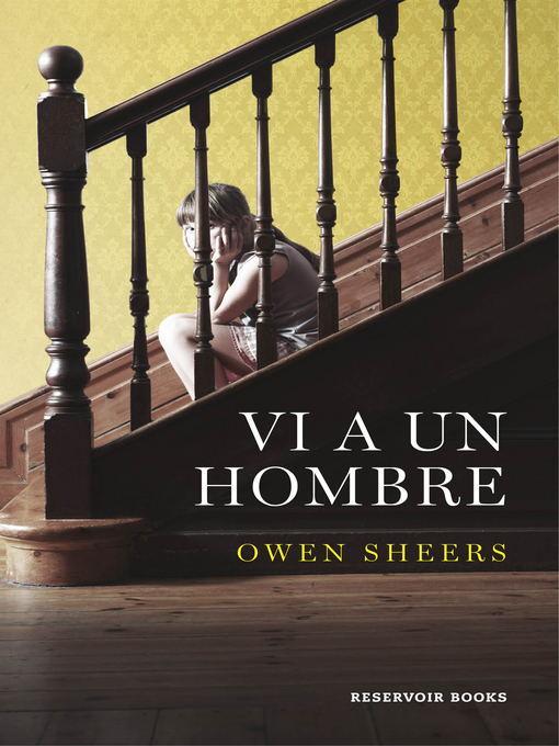 Title details for Vi a un hombre by Owen Sheers - Wait list